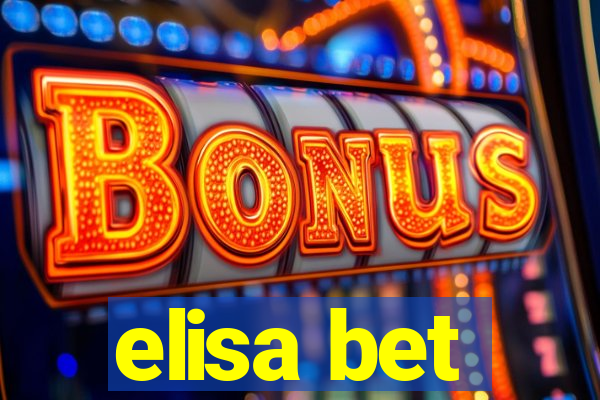 elisa bet